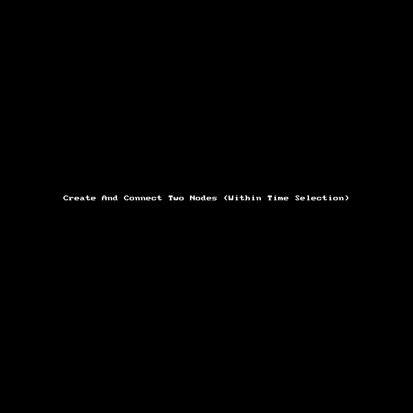 1583412940570-create-and-connect-two-nodes-within-time-selection.gif